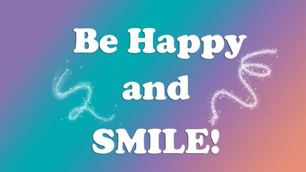 Free be happy and smile hd inspirational wallpaper download