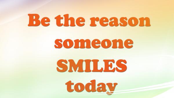 Free be the reason someone smiles today hd inspirational wallpaper download