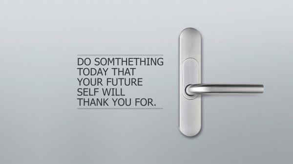 Free do somthething today that your future self will thank you for hd motivational wallpaper download