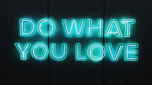 Free do what you love quotes 4k wallpaper download