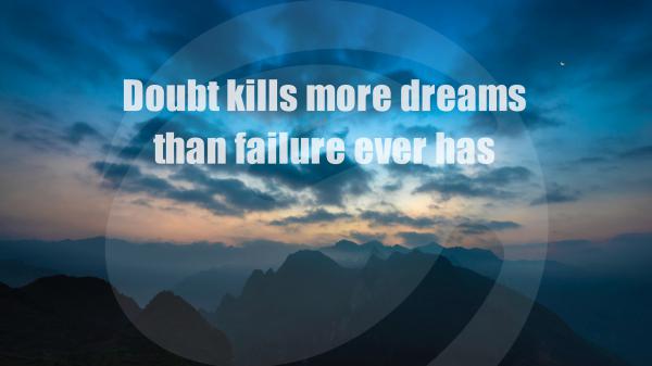 Free doubt kills dreams failure quote wallpaper download