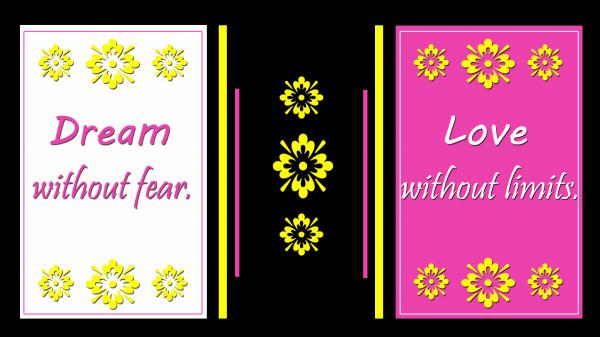 Free dream without fear love without limit hd inspirational wallpaper download