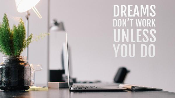 Free dreams dont work unless you do hd motivational wallpaper download