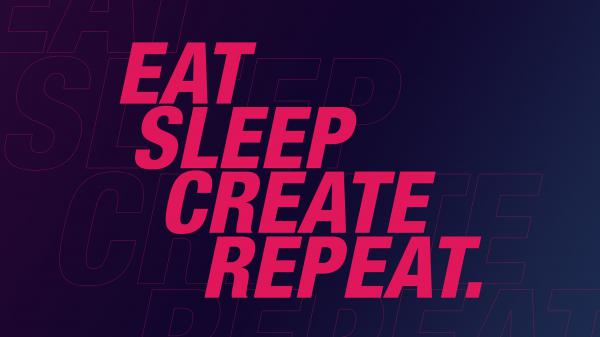 Free eat sleep create repeat wallpaper download