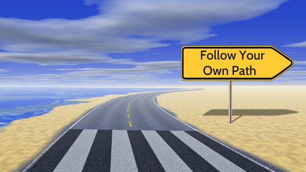 Free follow your own path hd inspirational wallpaper download