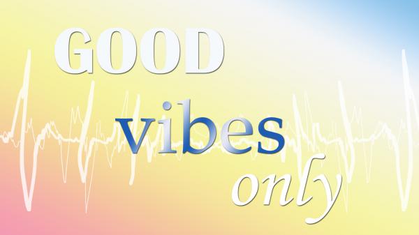 Free good vibes only hd inspirational wallpaper download