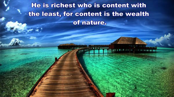 Free he is richest who is content with the least for content is the wealth of nature hd inspirational wallpaper download