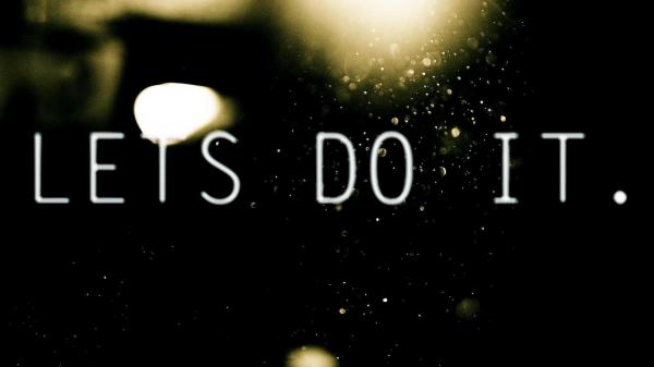 Free lets do it hd motivational wallpaper download