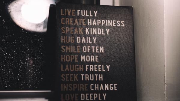 Free live fully create happiness speak kindly hug daily smile often hope more laugh freely seek truth inspire change love deeply 4k 5k hd inspirational wallpaper download