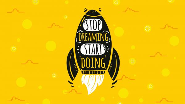 Free stop dreaming start doing hd inspirational wallpaper download