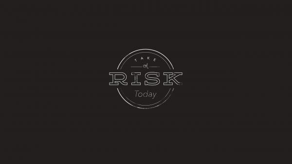 Free take a risk today hd inspirational wallpaper download