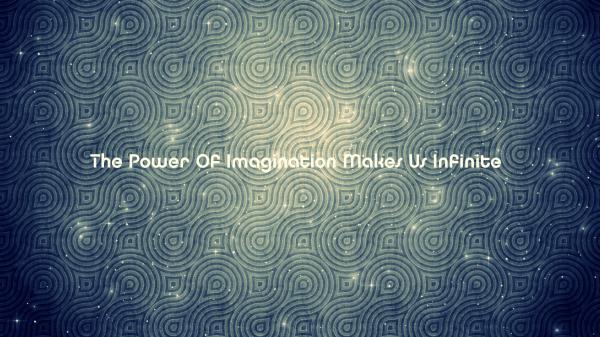 Free the power of imagination makes us infinite hd inspirational wallpaper download