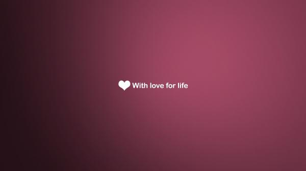 Free with love for life hd inspirational wallpaper download